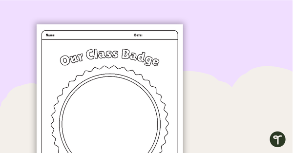 Go to Our Class Badge Worksheet teaching resource