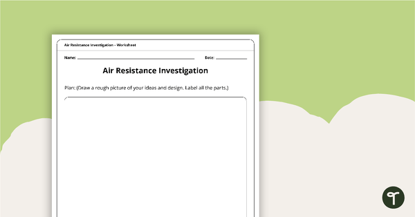 Air Resistance Investigation teaching resource