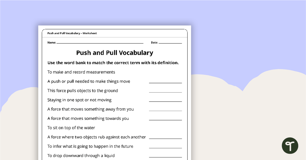 Push and Pull - Vocabulary Worksheet teaching resource