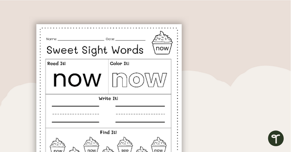 Sweet Sight Words Worksheet - NOW teaching resource