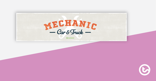 Go to Dramatic Play Kit – Mechanic Shop teaching resource