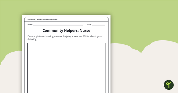 Community Helpers: Nurse – Comprehension Worksheet teaching resource