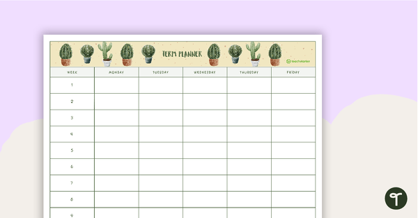 Cactus Printable Teacher Diary – 9, 10 and 11 Week Term Planners teaching resource