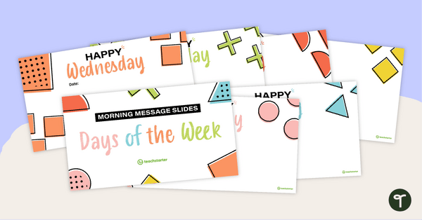 Preview image for Morning Message Slide Templates - Days of the Week - teaching resource