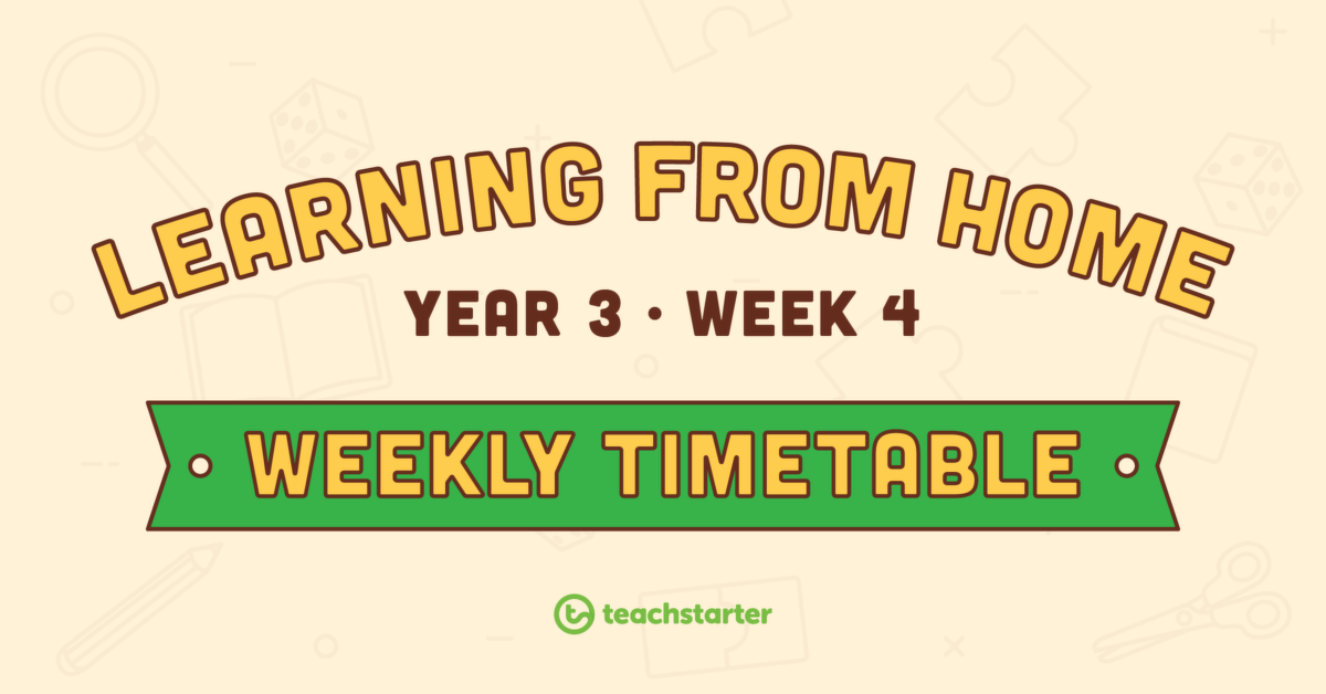 Year 3 – Week 4 Learning From Home Timetable teaching resource