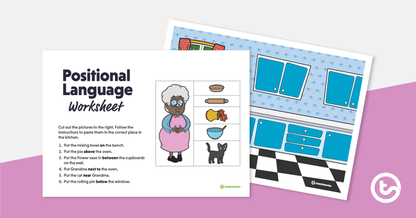 Go to Positional Language Worksheet – The Kitchen teaching resource