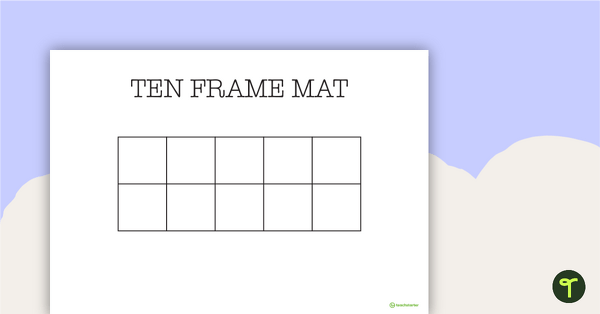 Go to Ten Frame Mats (Single and Double) teaching resource