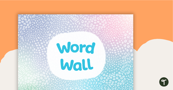 Go to Pastel Dreams – Word Wall Template teaching resource