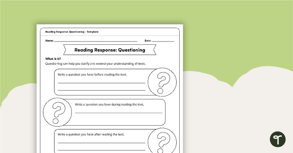 Reading Response Questioning – Template teaching resource