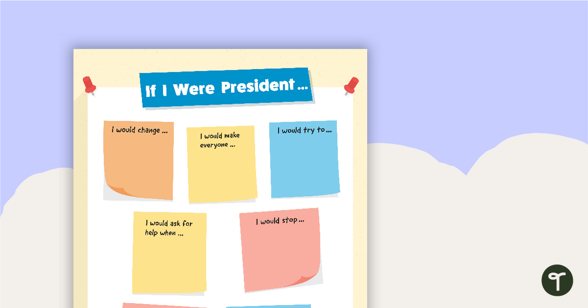 If I Were President ... teaching resource