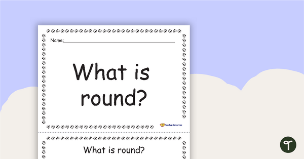 Preview image for What is Round? Concept Book - teaching resource