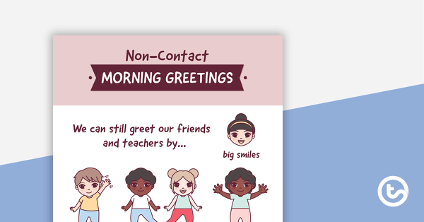 Non-Contact Morning Greetings Posters teaching resource