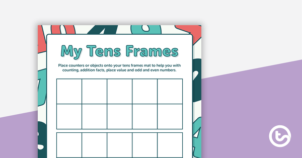 Go to My Tens Frames - Template teaching resource