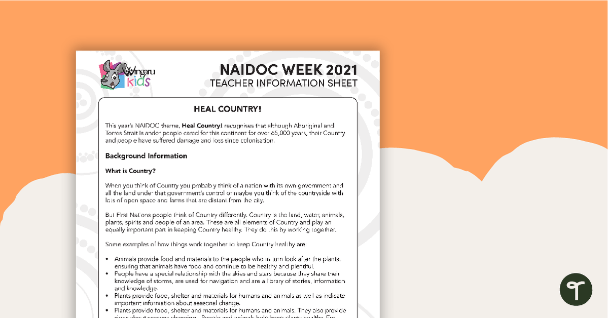NAIDOC 2021 – Heal Country! Teacher information sheet teaching resource