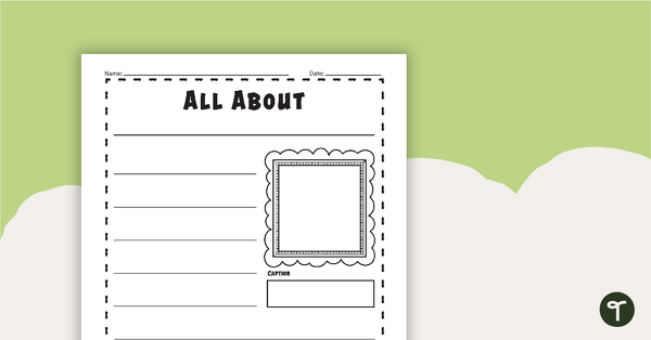 'All About ...' - Informational Text Template teaching resource