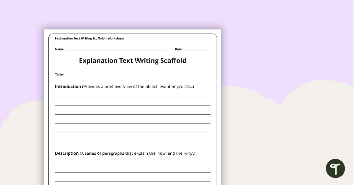 Explanation Texts Writing Scaffold teaching resource