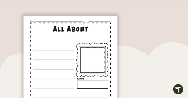 Go to 'All About ...' - Informational Text Template teaching resource