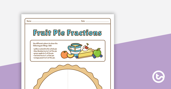 Go to Fruit Pie Fractions - Worksheet teaching resource