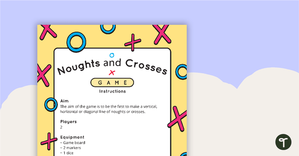 Noughts and Crosses - Game teaching resource
