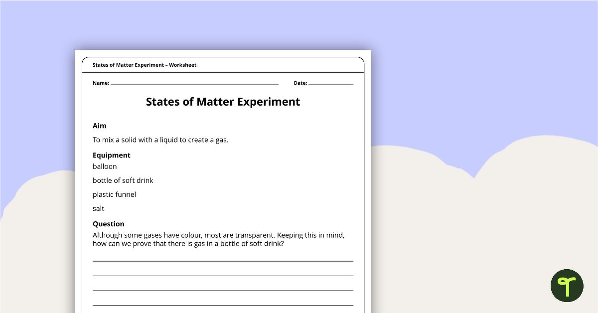 States of Matter Experiment Worksheet teaching resource