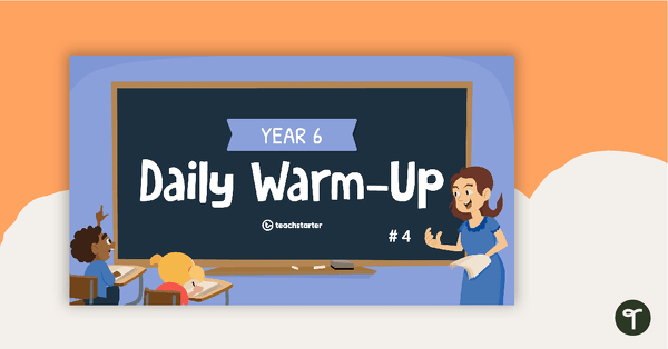 Go to Year 6 Daily Warm-Up – PowerPoint 4 teaching resource