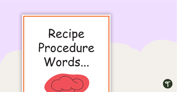 45 Recipe Procedure Words teaching resource