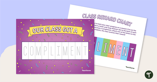 Go to Our Class Got a Compliment! - Class Reward Chart teaching resource