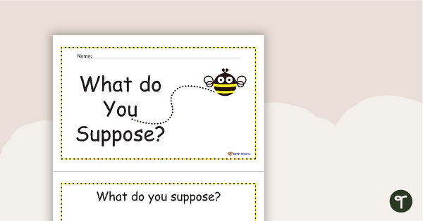 Preview image for What Do You Suppose? - Concept Book - teaching resource