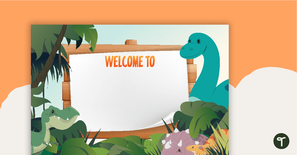 Go to Dinosaurs - Welcome Sign and Name Tags teaching resource