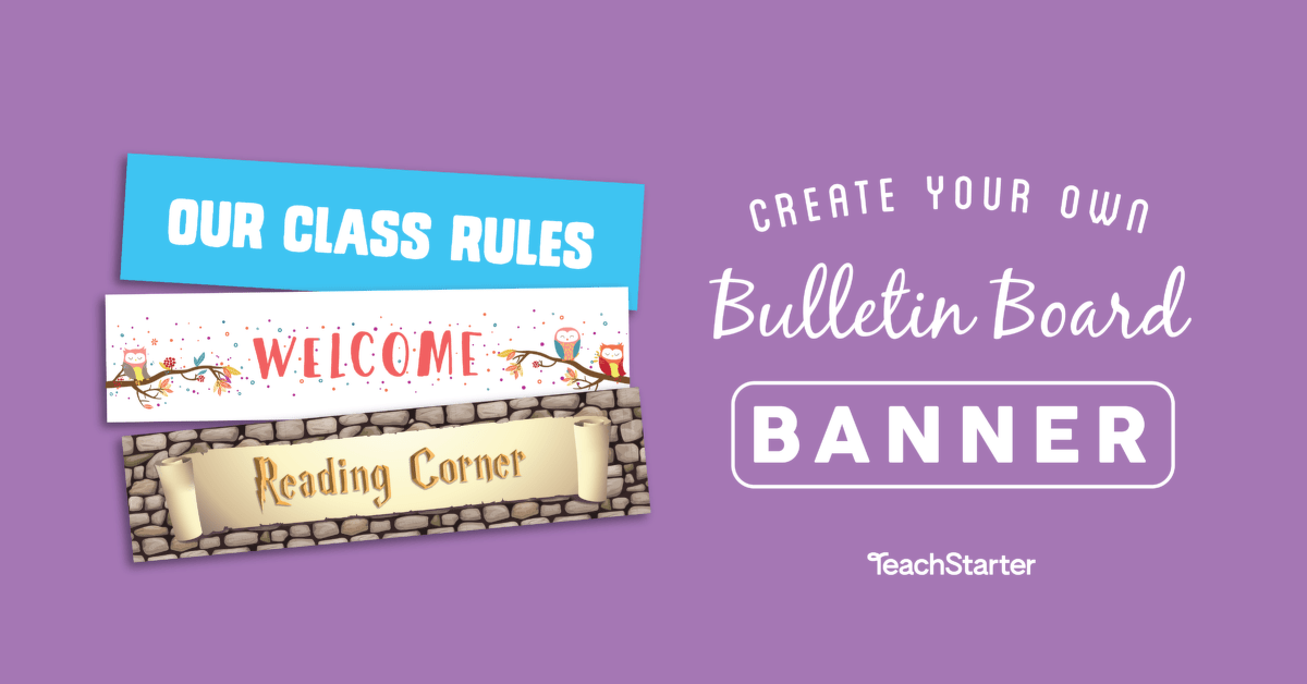 Create Your Own Bulletin Board Banner Teach Starter