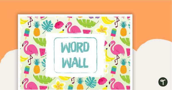 Go to Tropical Paradise - Word Wall Template teaching resource