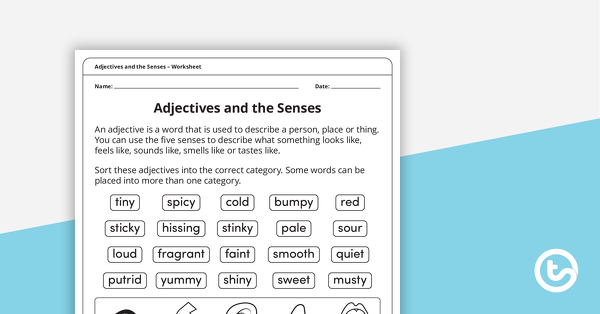 Go to Adjectives and the Senses – Worksheet teaching resource