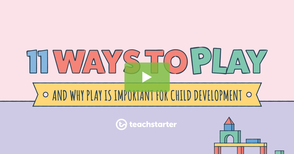 Go to 11 Ways to Play: Why Play is Important for Child Development video