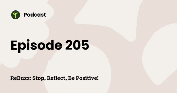 Go to ReBuzz: Stop, Reflect, Be Positive! podcast