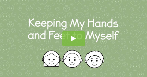 Go to Social Stories - Keeping My Hands and Feet to Myself video
