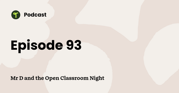 Go to Mr D and the Open Classroom Night podcast