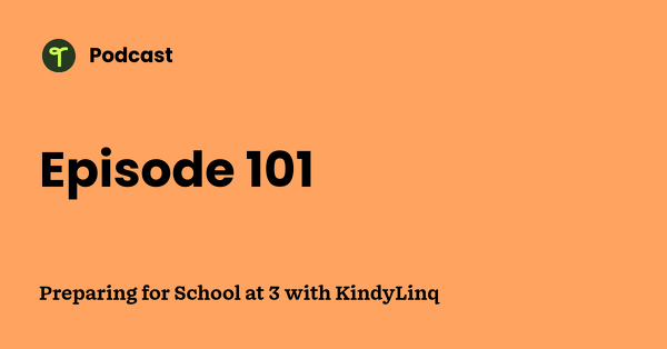 Go to Preparing for School at 3 with KindyLinq podcast