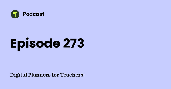 Go to Digital Planners for Teachers! podcast