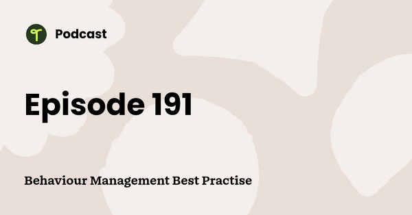 Go to Behaviour Management Best Practise podcast