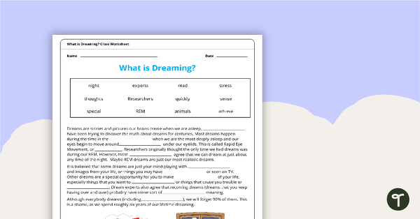 Go to What is Dreaming? Cloze Worksheet teaching resource