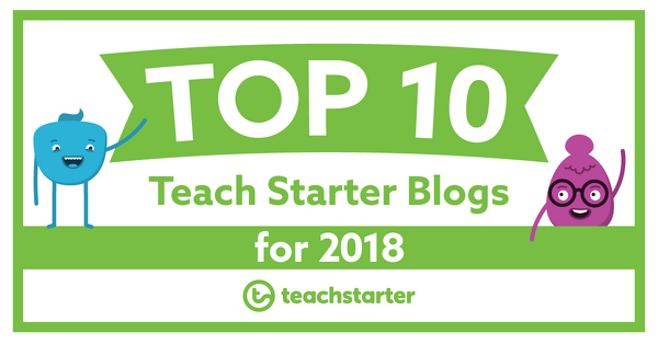 Go to Top 10 Teach Starter Blogs of 2018 blog