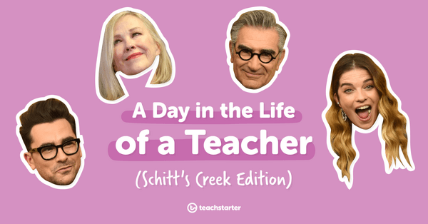 Preview image for A Day in the Life of a Teacher (Schitt's Creek Edition) - blog