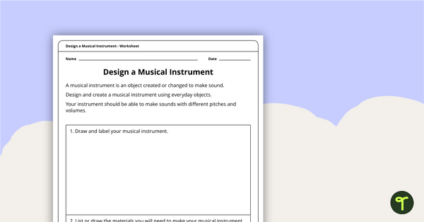Go to Design a Musical Instrument Worksheet teaching resource