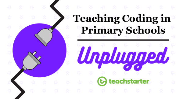 Go to Teaching Coding in Primary Schools - Unplugged blog