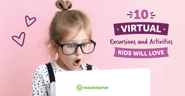 Go to Virtual Excursions Plus Fun Activities Kids Will Love blog