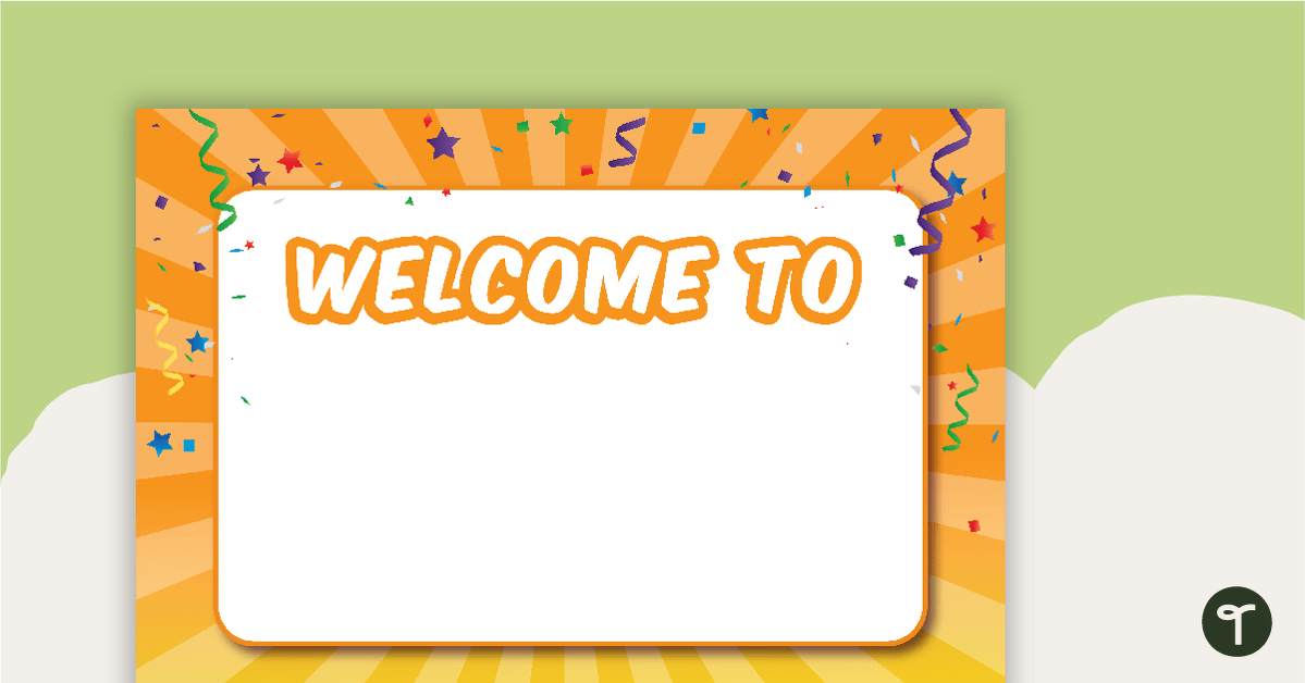 Let's Celebrate - Class Welcome Sign teaching resource