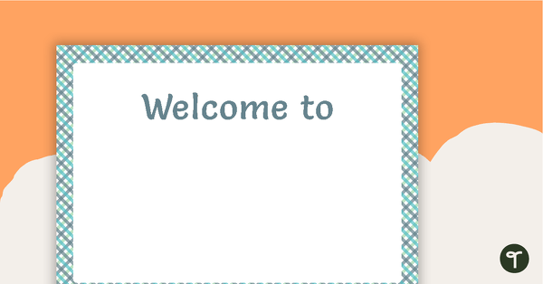 Go to Green Tartan - Welcome Sign and Name Tags teaching resource