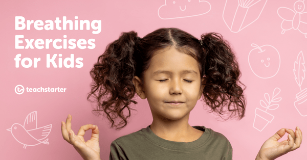 Go to Breathing Exercises for Kids (Free Videos) blog
