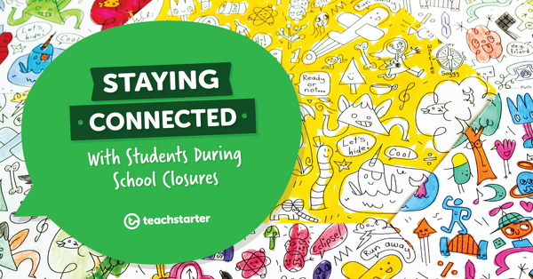 Go to How to Stay Connected with Students During School Closures blog