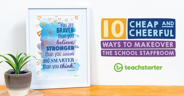 Go to 10 Cheap and Cheerful Ways to Makeover the School Staffroom blog